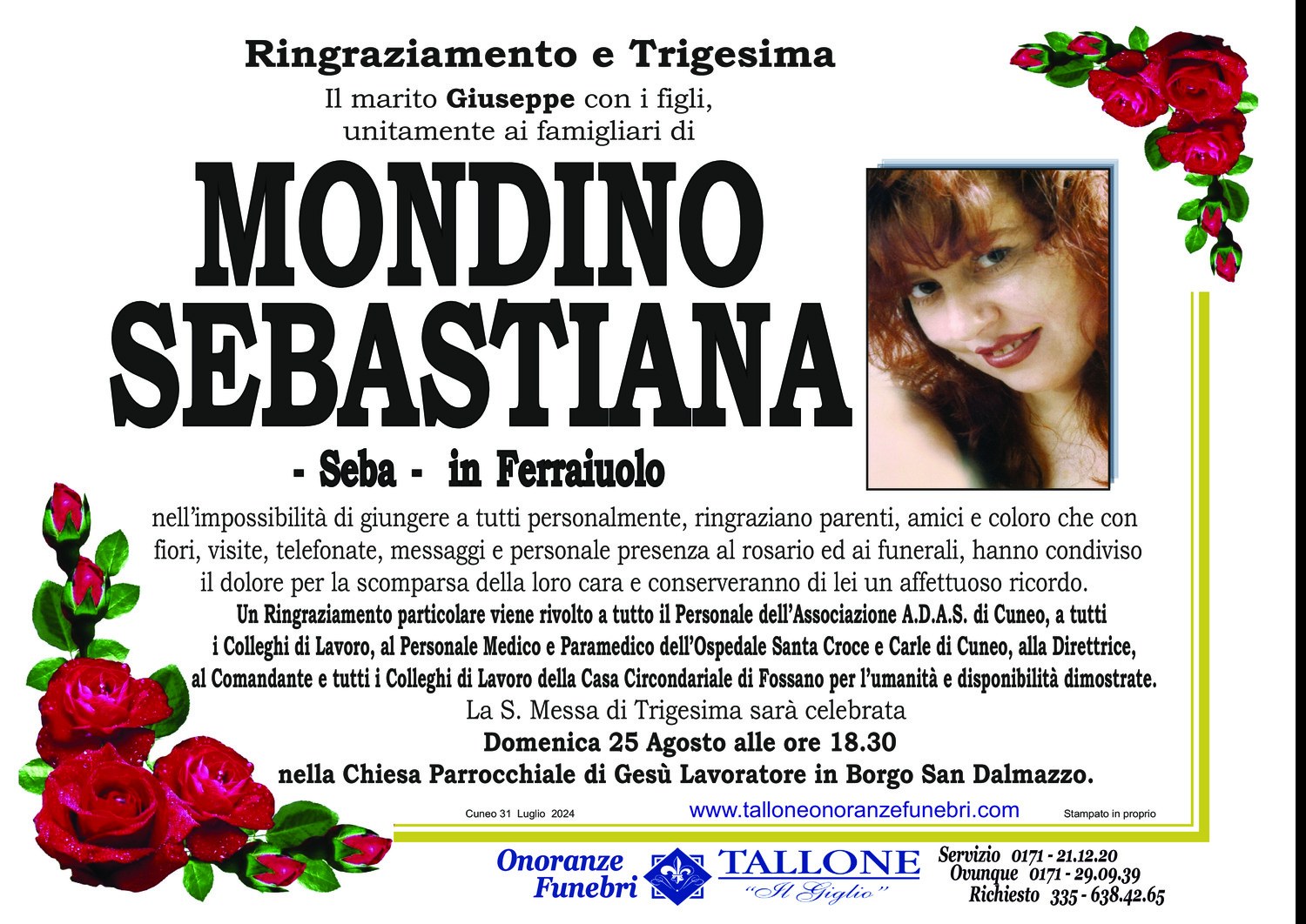 <br />
<b>Warning</b>:  Undefined variable $info in <b>/home/tallone/public_html/ringraziamenti.php</b> on line <b>68</b><br />
Sebastiana Mondino